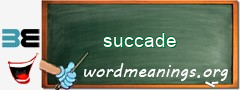 WordMeaning blackboard for succade